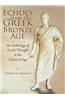 Echoes from the Greek Bronze Age