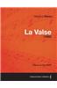 La Valse - A Score for Solo Piano (1920)