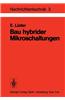 Bau Hybrider Mikroschaltungen: Einfuhrung in Die Dunn- Und Dickschichttechnologie