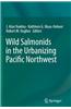 Wild Salmonids in the Urbanizing Pacific Northwest