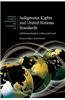 Indigenous Rights and United Nations Standards: Self-Determination, Culture and Land