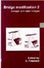 Bridge Modification 2: Stronger and Safer Bridges : Proceedings of the International Conference Organized by the Institution of Civil Engineers and Held in London on 7 November 1996