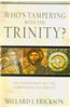 Who's Tampering with the Trinity?
