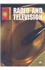 Radio and Television