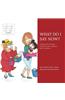 What Do I Say Now?: Answers for Awkward Questions and Comments about Adoption