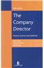 The Company Director: Powers, Duties and Liabilities