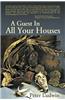 Guest in All Your Houses