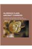 Glorious Class Aircraft Carriers