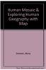 Human Mosaic & Exploring Human Geography with Map