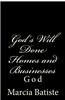 God's Will Done Homes and Businesses: God
