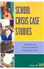 School Crisis Case Studies