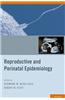 Reproductive and Perinatal Epidemiology