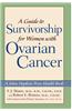 A Guide To Survivorship For Women With Ovarian Cancer
