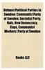 Defunct Political Parties in Sweden: Communist Party of Sweden, Socialist Party (Sweden, 1929), Hats, New Democracy, Caps