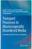 Transport Processes in Macroscopically Disordered Media: From Mean Field Theory to Percolation