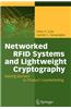 Networked Rfid Systems and Lightweight Cryptography