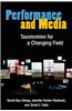 Performance and Media: Taxonomies for a Changing Field