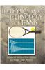 The Physics and Technology of Tennis