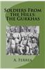 Soldiers from the Hills: The Gurkhas