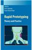 Rapid Prototyping: Theory and Practice