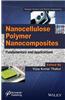 Nanocellulose Polymer Nanocomposites: Fundamentals and Applications