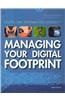 Managing Your Digital Footprint