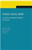 School Social Work: An Evidence-Informed Framework for Practice an Evidence-Informed Framework for Practice