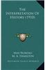 The Interpretation of History (1910)