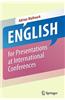 English for Presentations at International Conferences