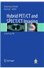Hybrid Pet/CT and Spect/CT Imaging: A Teaching File
