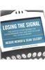 Losing the Signal