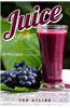 Juice Recipes - Fast Acting Juicing Reboot: 30 Recipes for Healthy Juices