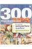 300 Home-Improvement Tips for Working Smarter, Safer, Greener