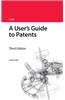 A User's Guide to Patents: Third Edition