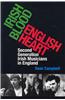 Irish Blood, English Heart: Second Generation Irish Musicians in England