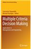 Multiple Criteria Decision Making: Applications in Management and Engineering