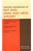 Oxford Handbook Of ENT And Neck Surgery