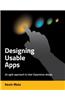 Designing Usable Apps: An Agile Approach to User Experience Design