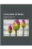 Catalogue of Music; Instrumental and Vocal