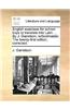 English exercises for school-boys to translate into Latin. ... By J. Garretson, schoolmaster. The twenty-first edition, corrected.