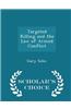 Targeted Killing and the Law of Armed Conflict - Scholar's Choice Edition