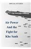 Air Power and the Fight for Khe Sanh