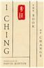 I Ching: The Book of Change: A New Translation