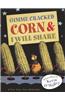 Gimme Cracked Corn & I Will Share