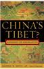 China's Tibet?: Autonomy or Assimilation