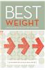 Best Weight: A Practical Guide to Office-Based Obesity Management