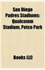 San Diego Padres Stadiums: Qualcomm Stadium, Petco Park