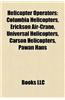 Helicopter Operators: Helicopter Airlines, Air Greenland, Silver State Helicopters, Air America, Bristow Helicopters, Chc Helicopter