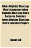 Johns Hopkins Blue Jays Men's Lacrosse: Johns Hopkins Blue Jays Men's Lacrosse Coaches, Johns Hopkins Blue Jays Men's Lacrosse Players