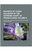 Reports of Cases Adjudged in the Supreme Court of Pennsylvania Volume 9